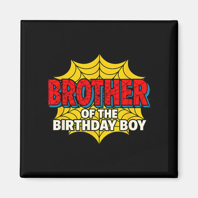 Kids Brother Of The Birthday Boy Sder Theme Party  Magnet (Vorne)