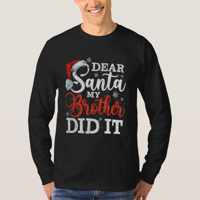 Kids  Christmas Pajama Dear Santa My Brother Did I T-Shirt (Vorderseite)