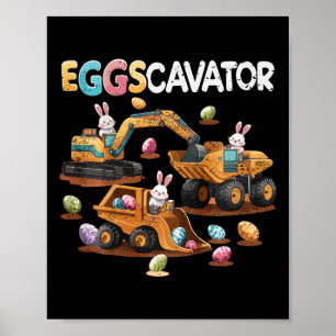 Kids Eggscavator Ostereier Jagd Bau Truc Poster