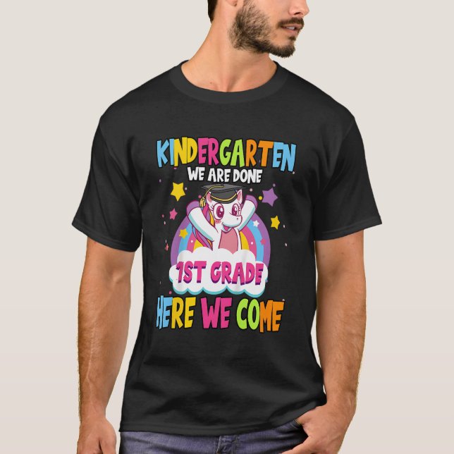 Kids Funny Kindergarten Wir sind fertig 1'St Grad  T-Shirt (Vorderseite)