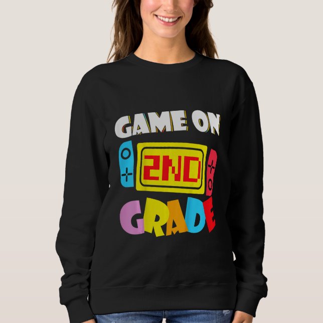 Kids Game On 2nd Grade Gaming First Day Back To Sc Sweatshirt (Vorderseite)