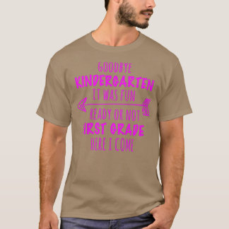 Kids Goodbye Kindergarten Es war Spaß 1. Klasse Fi T-Shirt