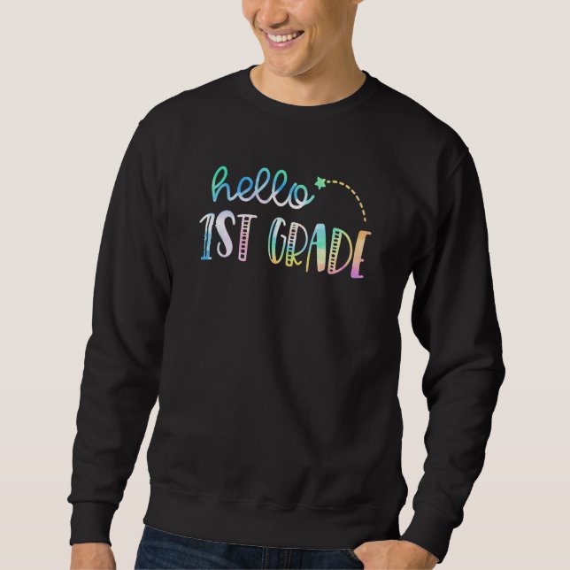 Kids Hello First Grade 1st Grade Back To School Te Sweatshirt (Vorderseite)