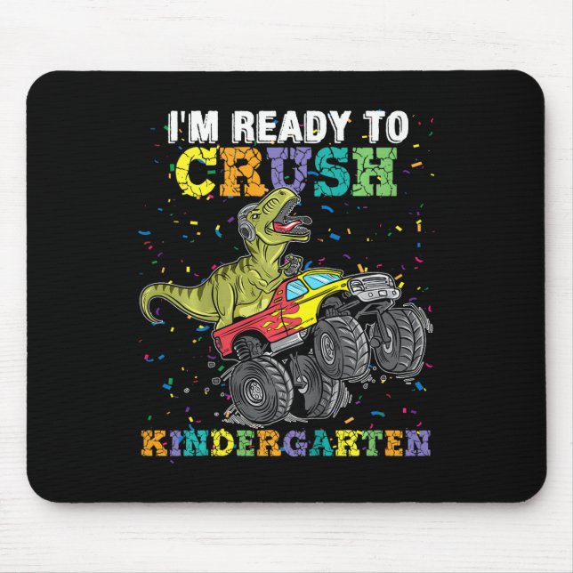 Kids I'm Ready To Crush Kindergarten Monster Truck Mousepad (Vorne)