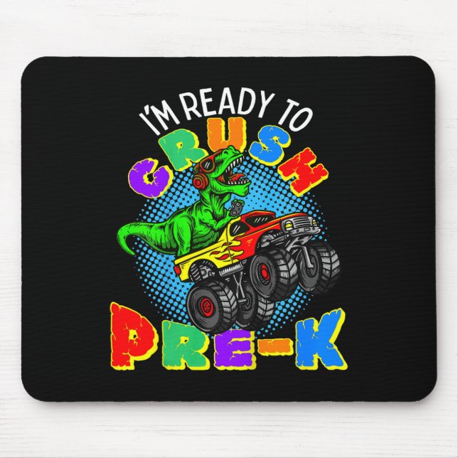 Kids I'm Ready To Crush Pre K Dinosaur Monster Tru Mousepad (Vorne)