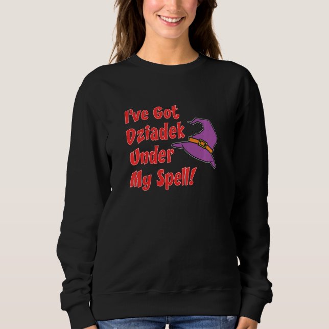 Kids I've Got Dziadek Under My Spell Granddaughter Sweatshirt (Vorderseite)