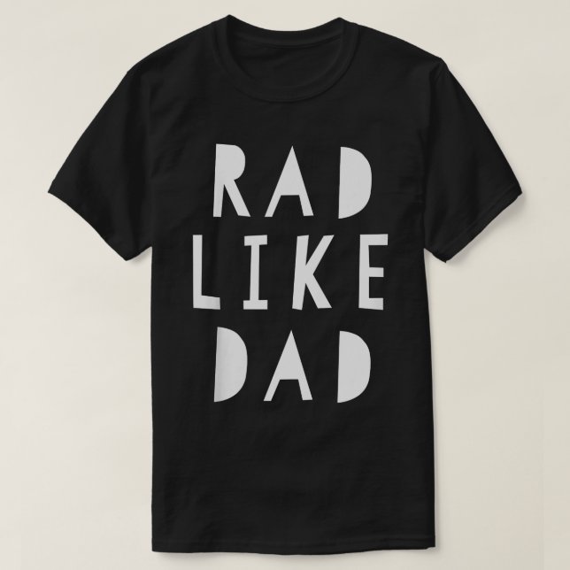Kids Rad Like Dad Kids Tee  (Design vorne)