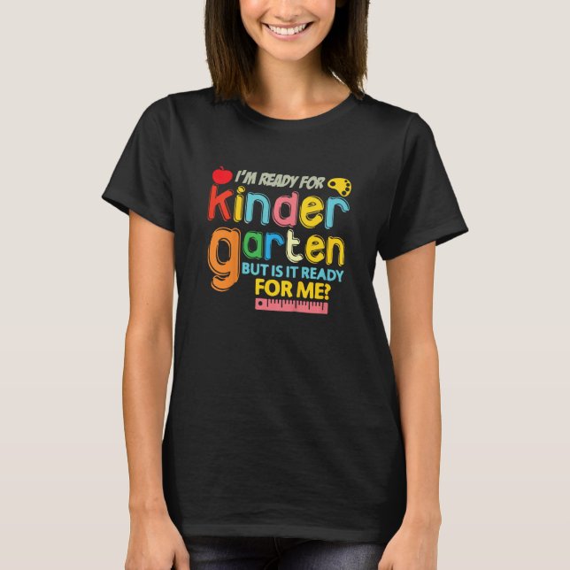 Kids Ready for Kindergarten First Day of School Te T-Shirt (Vorderseite)