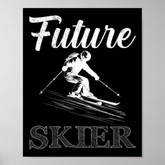 Kids Ski Kids Future Skier Funny Skier bald sein B Poster