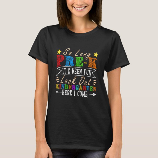 Kids So Long Pre K Kindergarten Here I Come Gradua T-Shirt (Vorderseite)