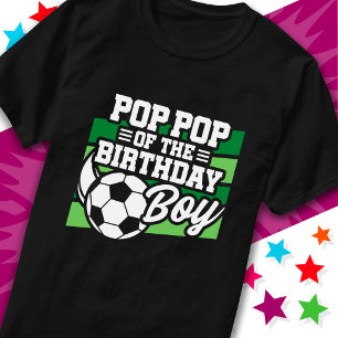 Kids Soccer Football Party Pop Pop von Birthday Bo T-Shirt
