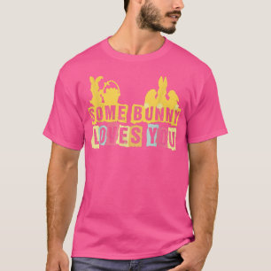 Kids Some Bunny liebt dich Süßer Osterhase Ostert T-Shirt