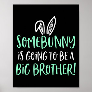 Kids Somebunny Big Brother Ostern Schwangerschafts Poster