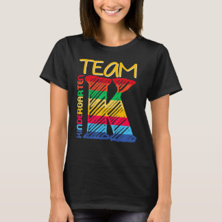 Kids Team K Kindergarten Back To School Teacher St T-Shirt