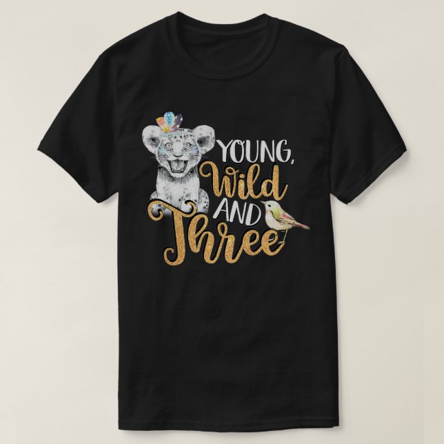 Kids Wild Young & Three 3rd Birthday Gift 3 Years  T-Shirt (Design vorne)