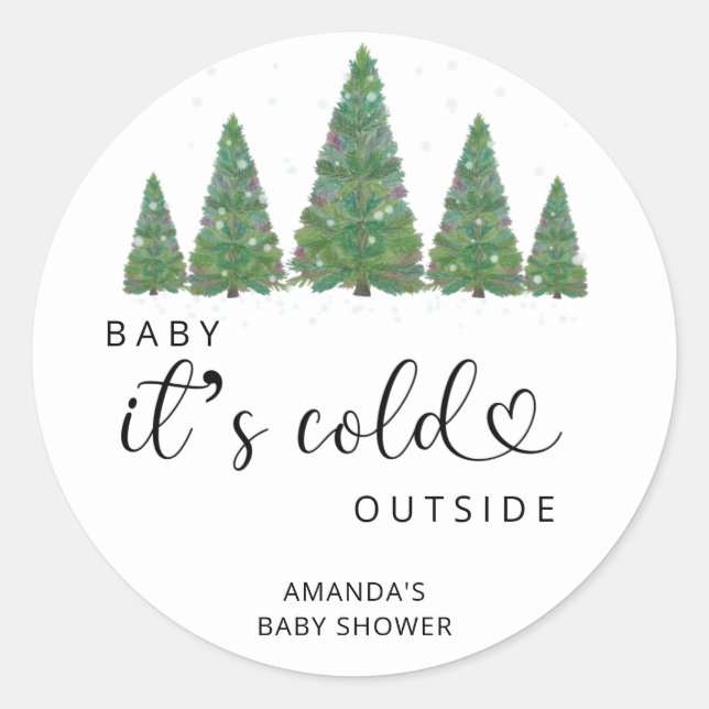 Kiefernbäume Baby es ist kalt draußen Runder Aufkleber (Vorderseite)