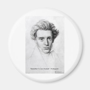 Kierkegaard "Liebe dich selbst" Liebeszitate Gesch Magnet