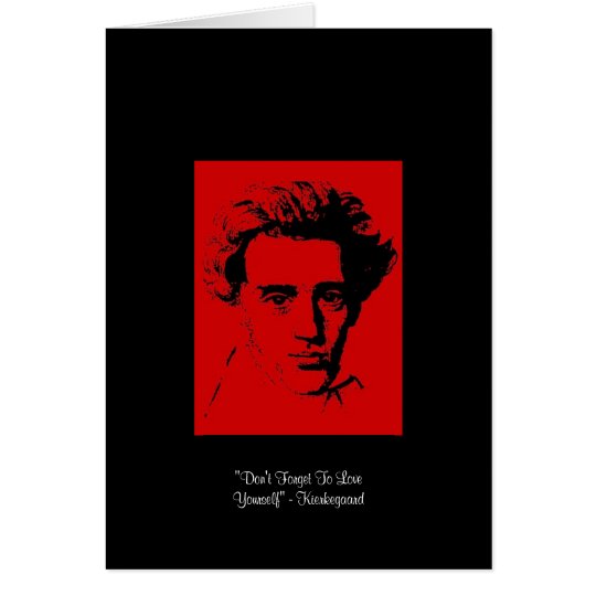 Kierkegaard Zitat-Gruß-Karte "Liebe-sich" Karte