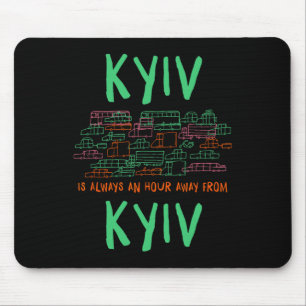 Kiew ist eine Stunde von Kiew-Memes Ukraine Trend Mousepad