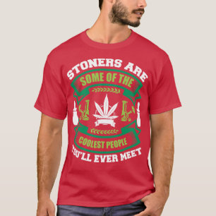 Kiffer sind einige der coolsten Leute T-Shirt