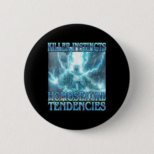 Killer Instinkte Homoual Tendenzen - Funny Skelet Button