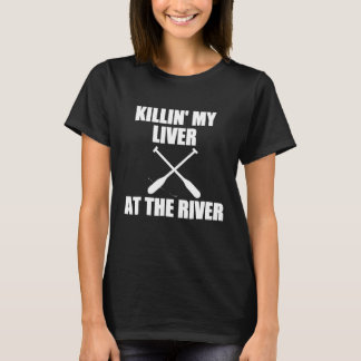 Killin Mein Leben am Camping des Biers T-Shirt