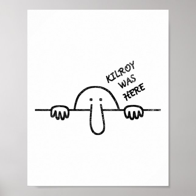 Kilroy war hier Graffiti Art Poster (Vorne)