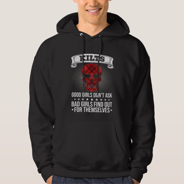 Kilts Good Girls Don't Ask Bad Girls Find Out For  Hoodie (Vorderseite)