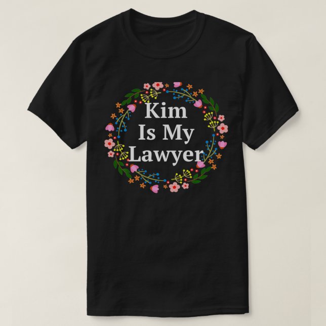 Kim ist mein Anwalt Strafjustizgefängnis Reform un T-Shirt (Design vorne)