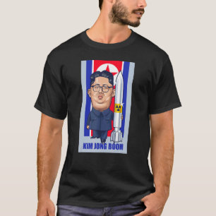 Kim Jong Boom Kim Jong Un Parody Graphic T-Shirt