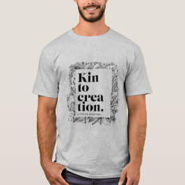 Kin to Creation - T - Shirt der Männer