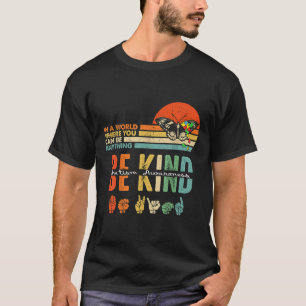 Kind Autismus Bewusstsein Asl Mama Lehrer Kindness T-Shirt