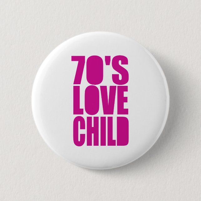 Kind der 70er Liebe Button (Vorderseite)