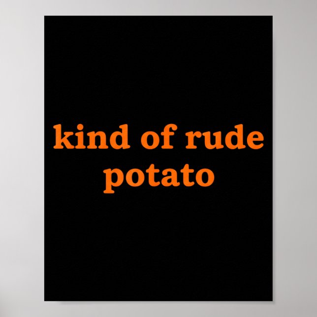 Kind Of Rude Tato, Funny Thanksgiving Dad, Sweet T Poster (Vorne)