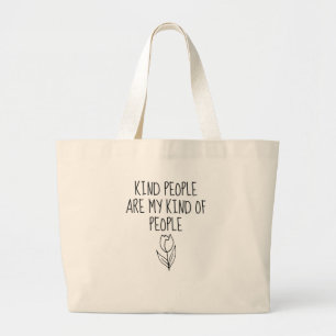 Kind People My Kind Of People Inspirational Quotes Jumbo Stoffbeutel