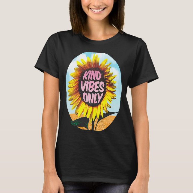 Kind Vibes Only Sunflower Florist T-Shirt (Vorderseite)