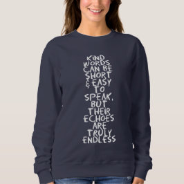 Kind words sweatshirt