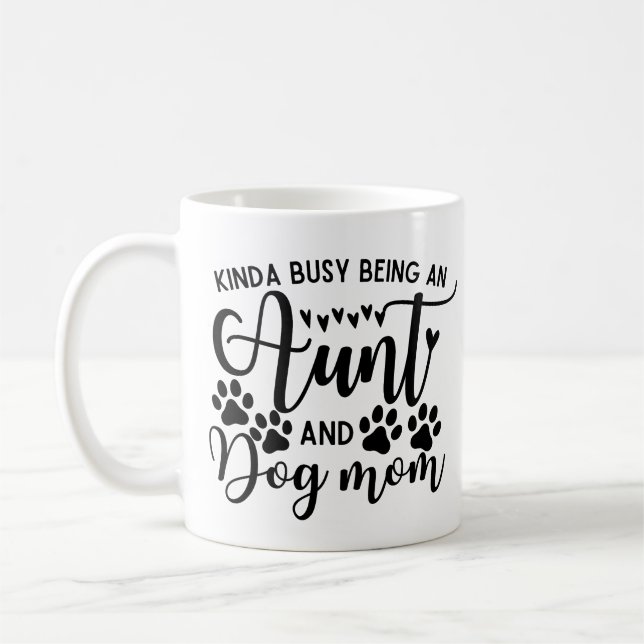 Kinda beschäftigt als Tante und Hund Mama Kaffeetasse (Links)