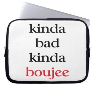 Kinda Boujee Laptopschutzhülle