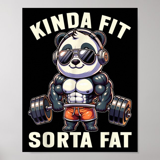 Kinda Fit Sorta Fat - Funny Gym Bear Weightlifting Poster (Vorne)