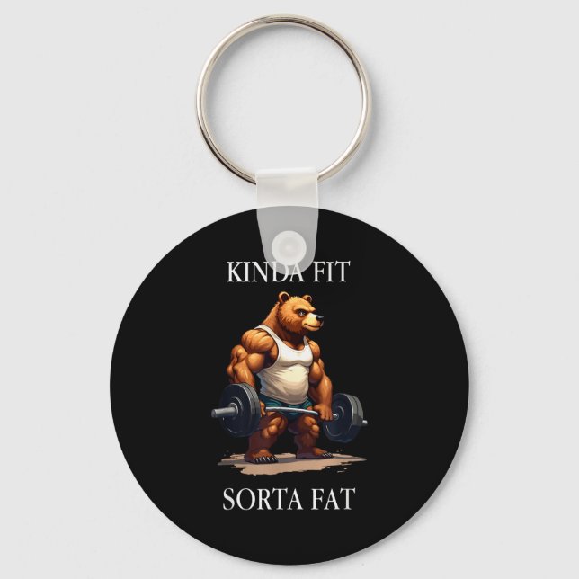 Kinda Fit Sorta Fat - Funny Gym Bear Weightlifting Schlüsselanhänger (Vorderseite)