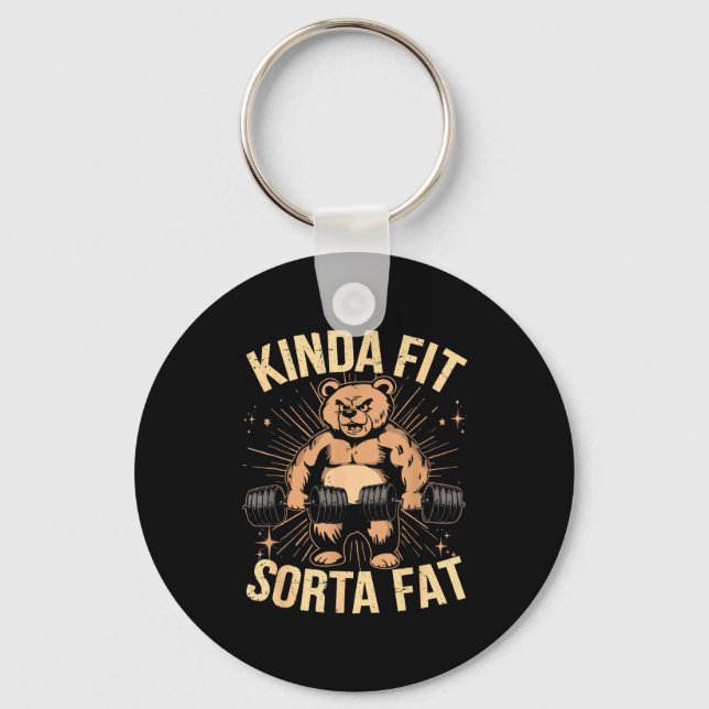 Kinda Fit Sorta Fat - Funny Gym Bear Weightlifting Schlüsselanhänger (Vorderseite)