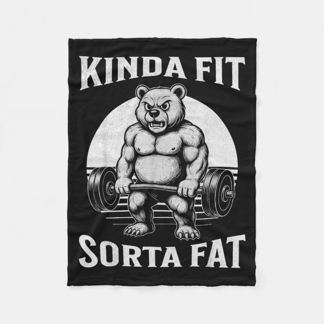 Kinda Fit Sorta Fat Funny Gym Bear Werlifting  Fleecedecke (Vorderseite)