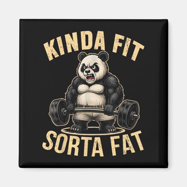 Kinda Fit Sorta Fat - Funny Gym Panda Weightliftin Magnet (Vorne)