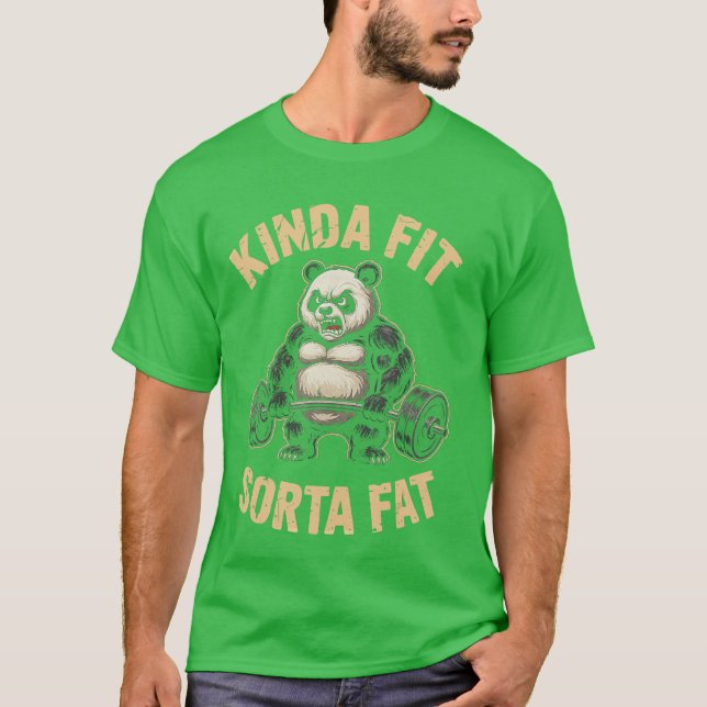 Kinda Fit Sorta Fat Funny Gym Panda Weightlifting  T-Shirt (Vorderseite)