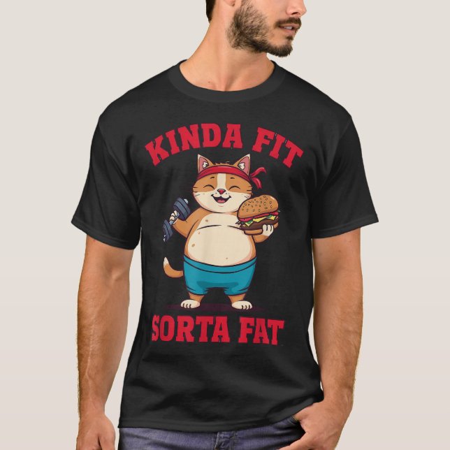 Kinda Fit Sorta Fat Gym Cat T-Shirt (Vorderseite)