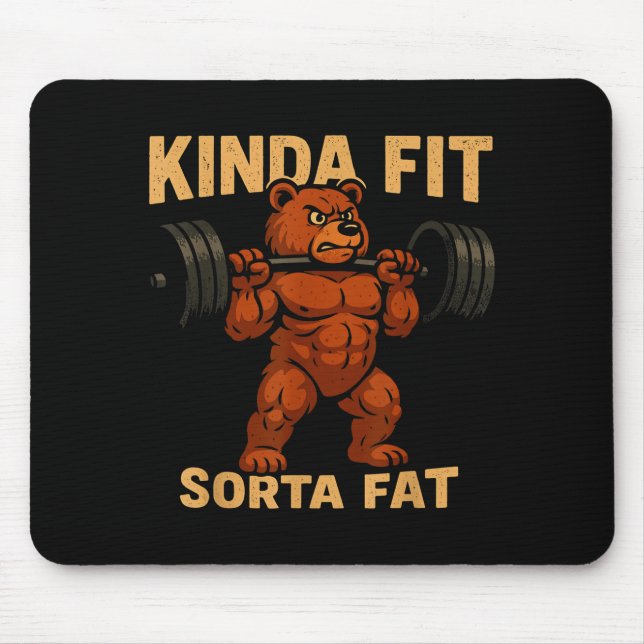 Kinda Fit Sorta Fat Strong Cartoon Bear Gym Funny  Mousepad (Vorne)
