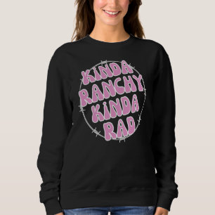 Kinda Ranchy Cattle Farm Kühe Farm Women Boho Sweatshirt