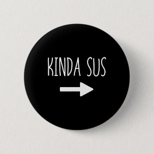 Kinda Sus Arrow Gaming Meme Matching Halloween Cos Button