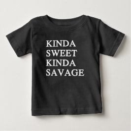 Kinda Sweet Kinda Savage Funny Baby T-shirt